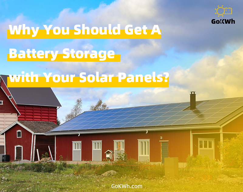 Why You Should Get a Battery Storage with Your Solar Panels?